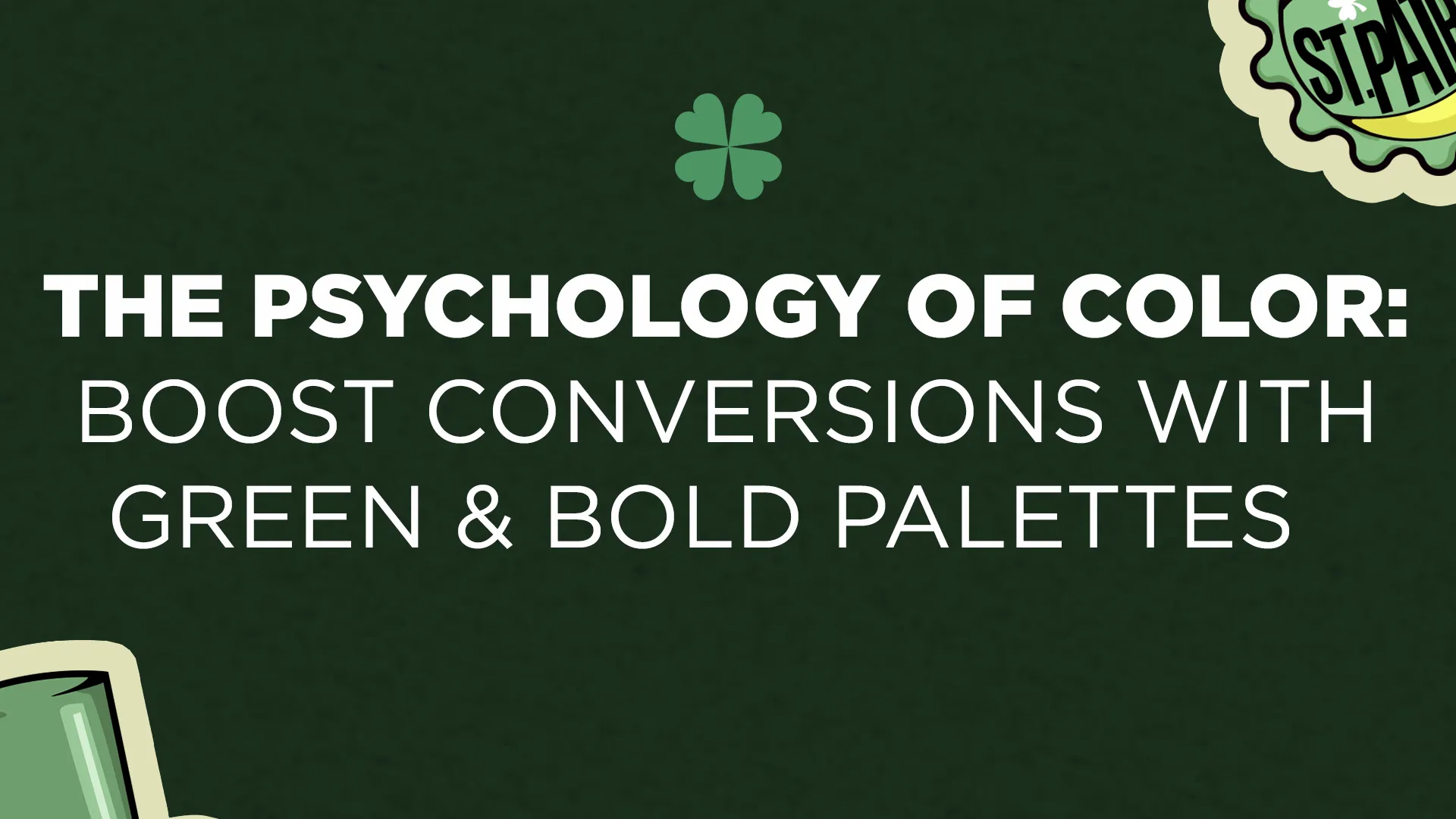 Hero image in Kelly Green and bold palettes for high conversions