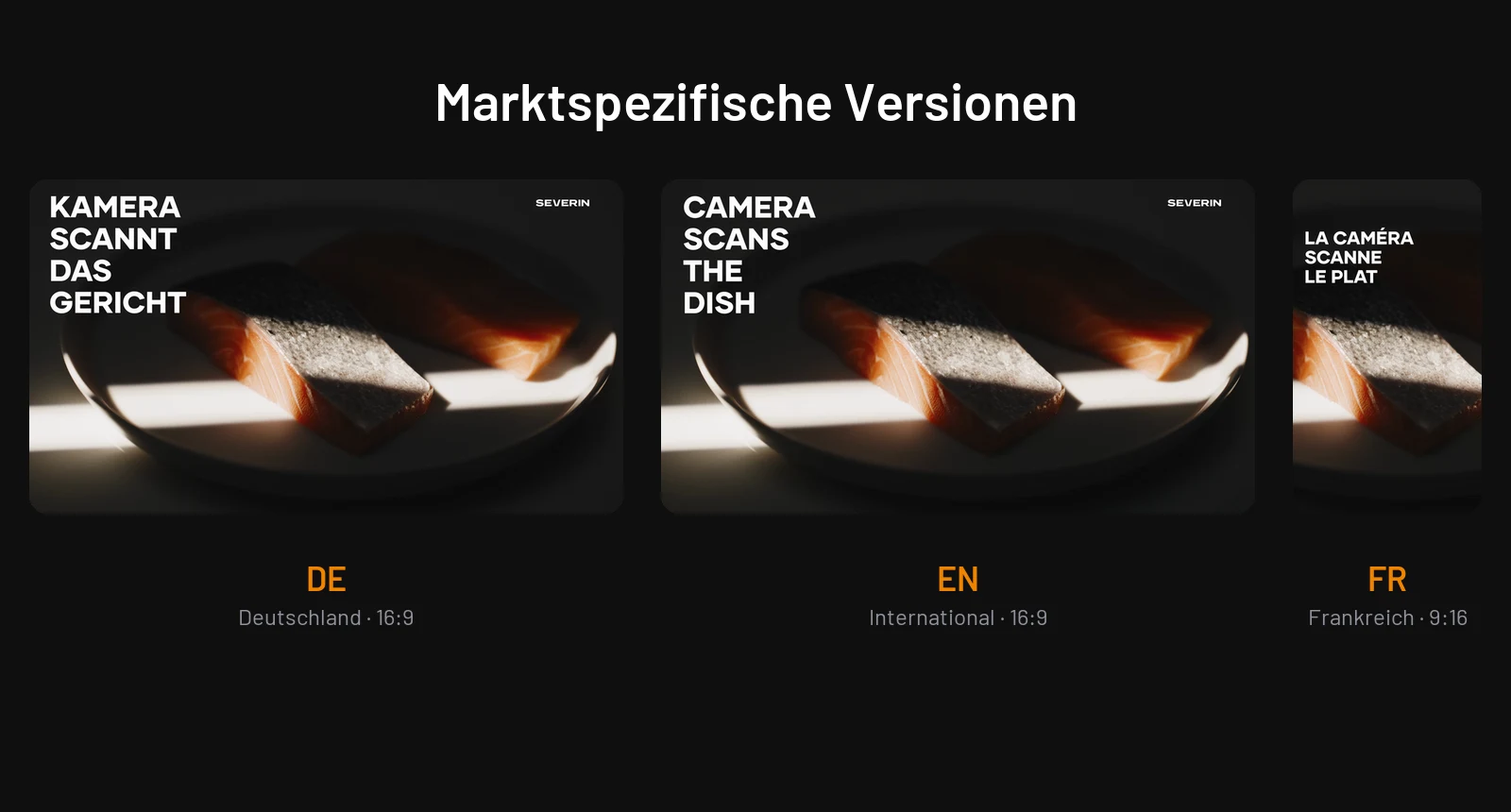 Marktspezifische Versionen des SEVERIN Werbefilms: Deutsch, Englisch und Französisch
