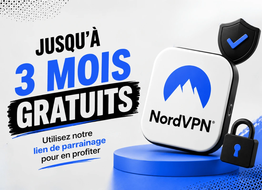 Parrainage NordVPN 2026 : Jusqu’à 3 mois Gratuits !