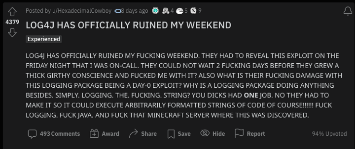 https://www.reddit.com/r/cscareerquestions/comments/rehnfm/log4j_has_officially_ruined_my_weekend