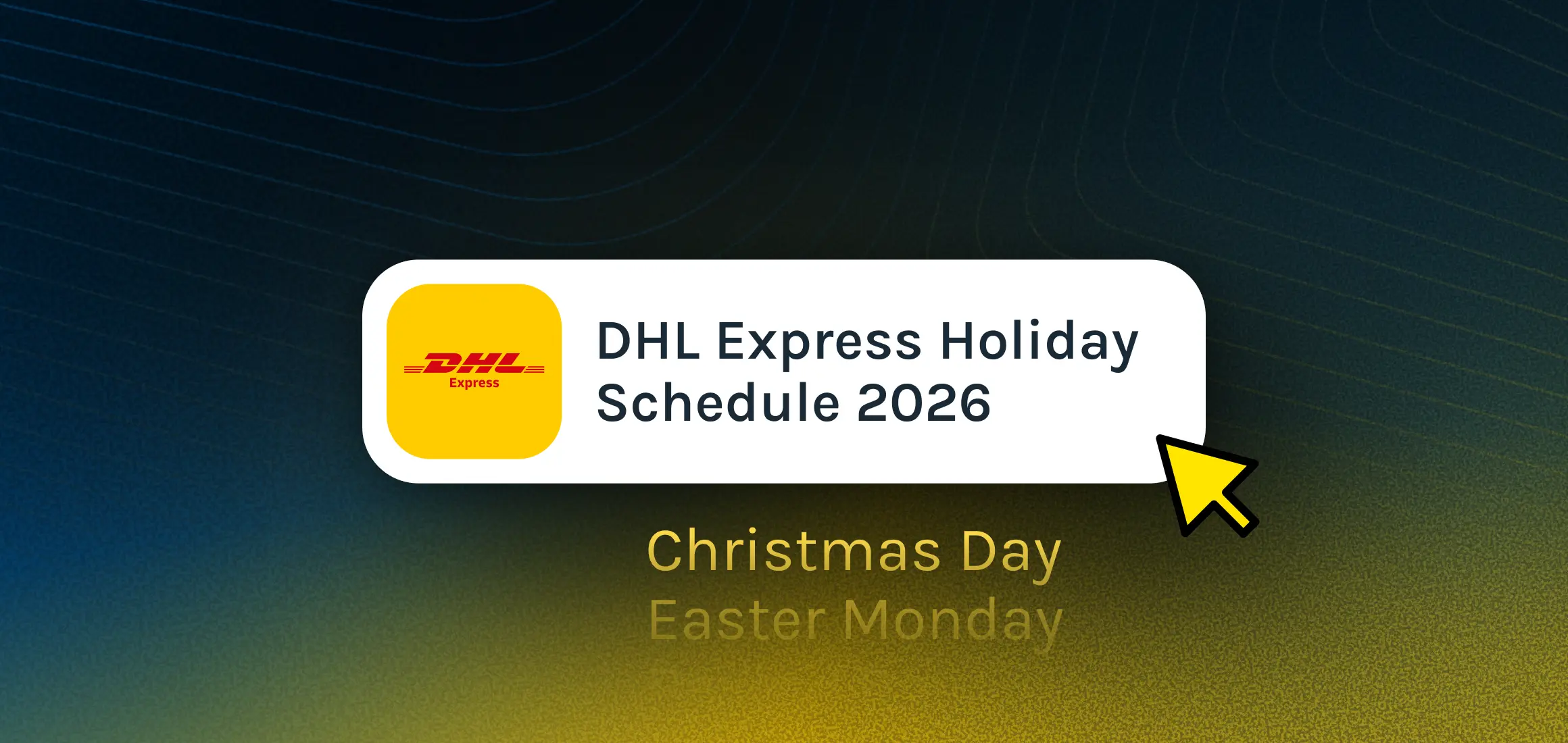 DHL Express Holiday Schedule 2026: The Dates & Delivery Deadlines You Should Know