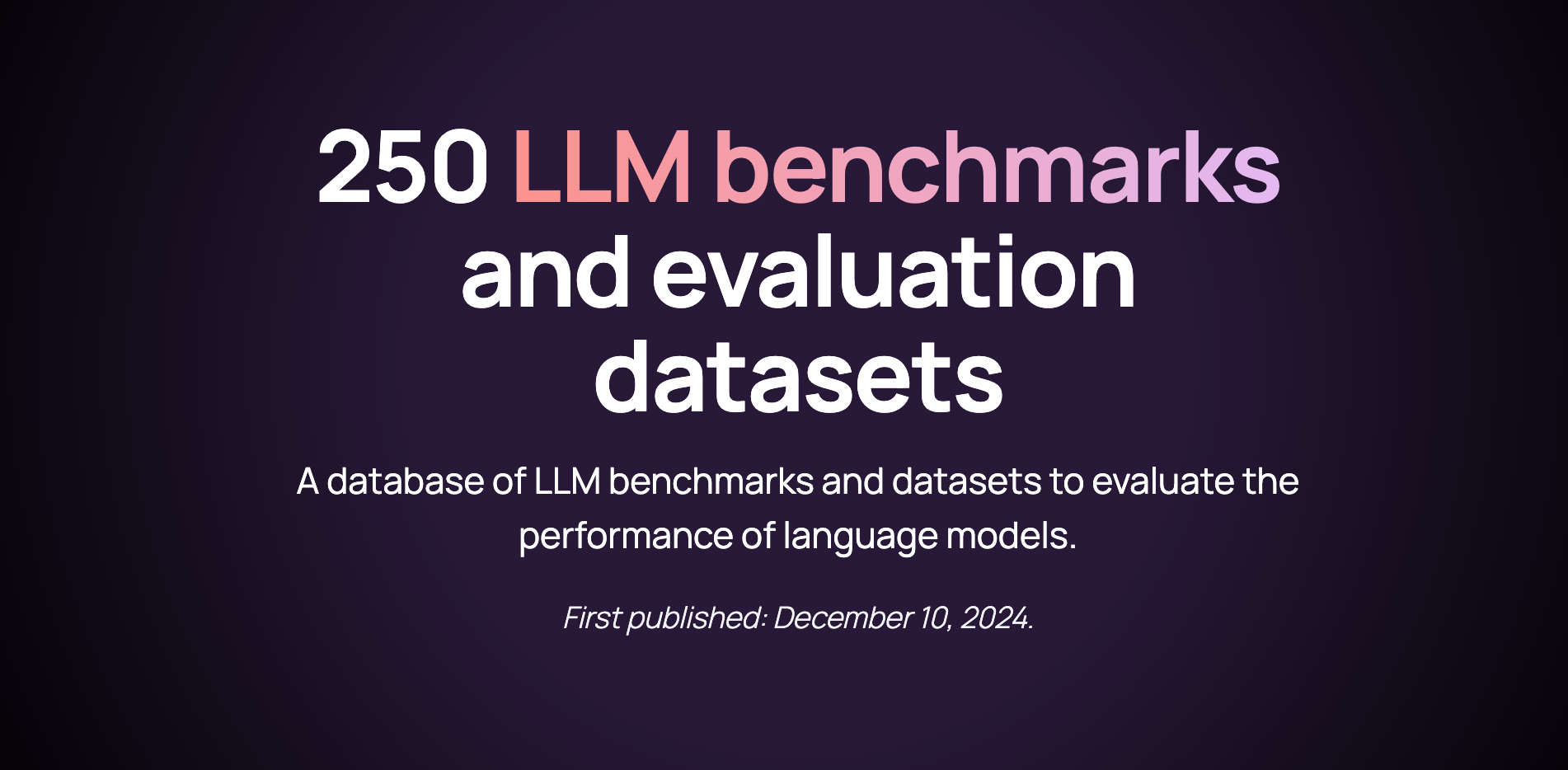 Evidently AI - 250 LLM benchmarks and evaluation datasets