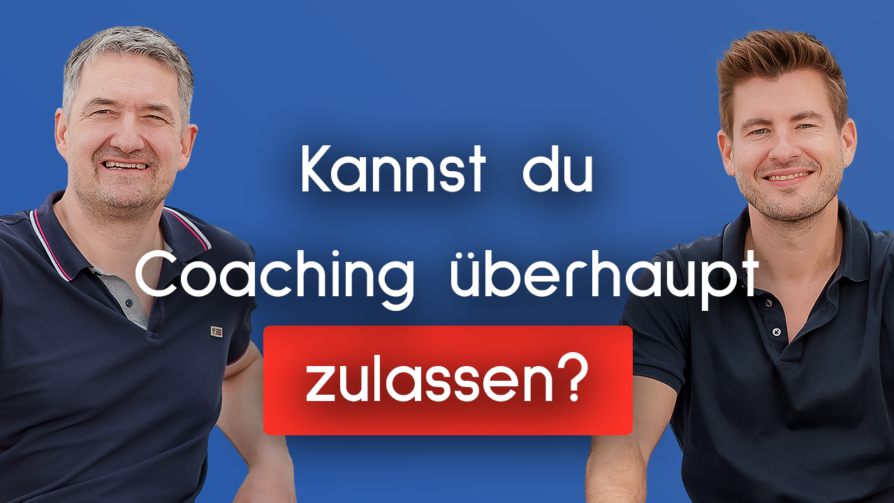 EP 66 Coaching zulassen: Warum es manchmal schwerer ist, als man denkt!