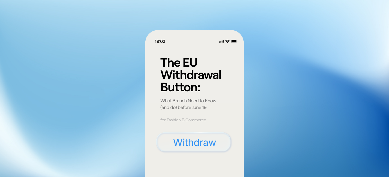 EU Withdrawal Button Law (June 2026): What the New EU E-commerce Regulation Means for Online Returns