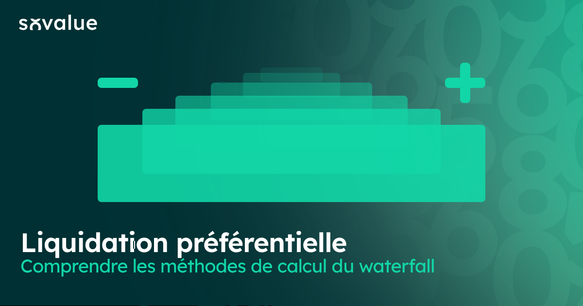 Illustration Liquidation préférentielle : comprendre les méthodes de calcul du waterfall