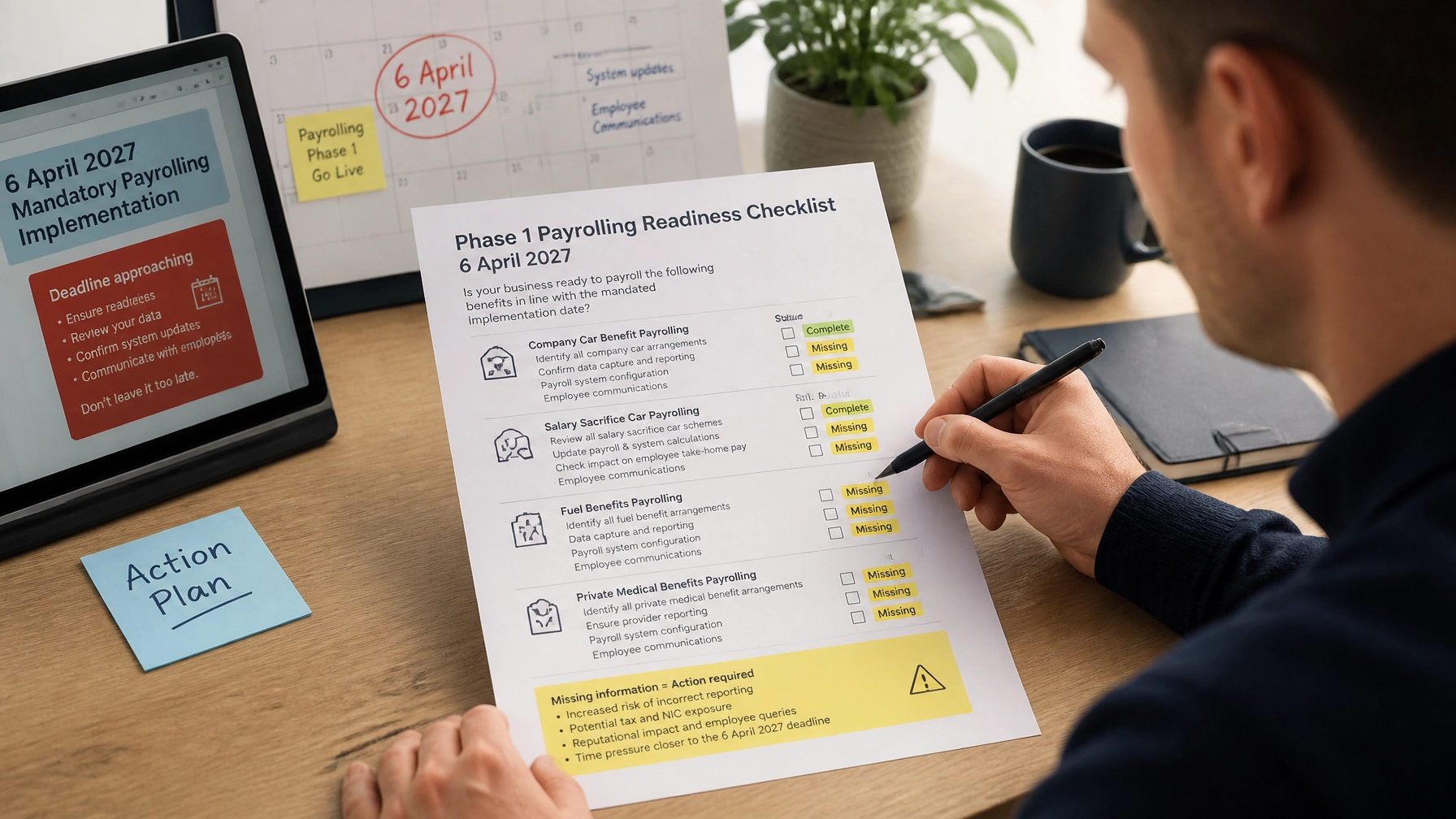 UK employer completing a Phase 1 benefits in kind readiness checklist with missing company car benefit payrolling, salary sacrifice car payrolling, fuel and medical benefit details highlighted beside a visible 6 April 2027 deadline