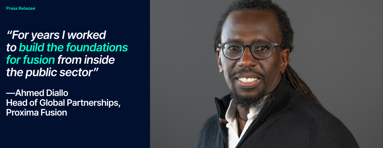 Proxima Fusion Welcomes Ahmed Diallo as Head of Global Partnerships