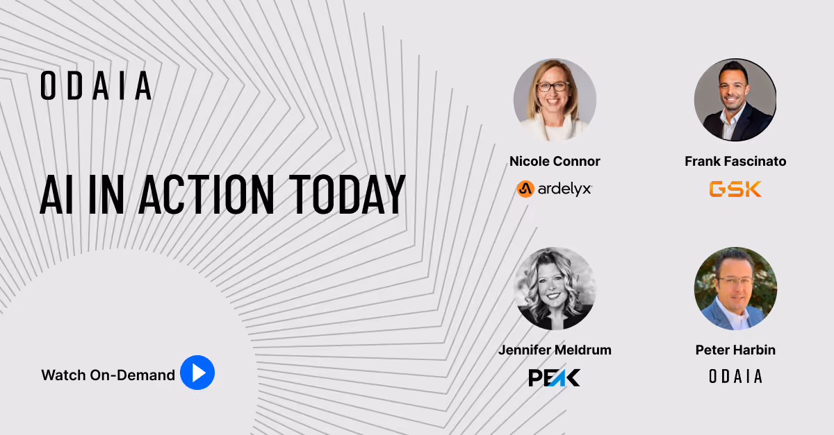 Webinar advertisement titled AI in Action Today by ODAIA, featuring speakers Nicole Connor from Ardelyx, Frank Fascinato from GSK, Jennifer Meldrum from Peak, and Peter Harbin from ODAIA, with a Watch On-Demand button.