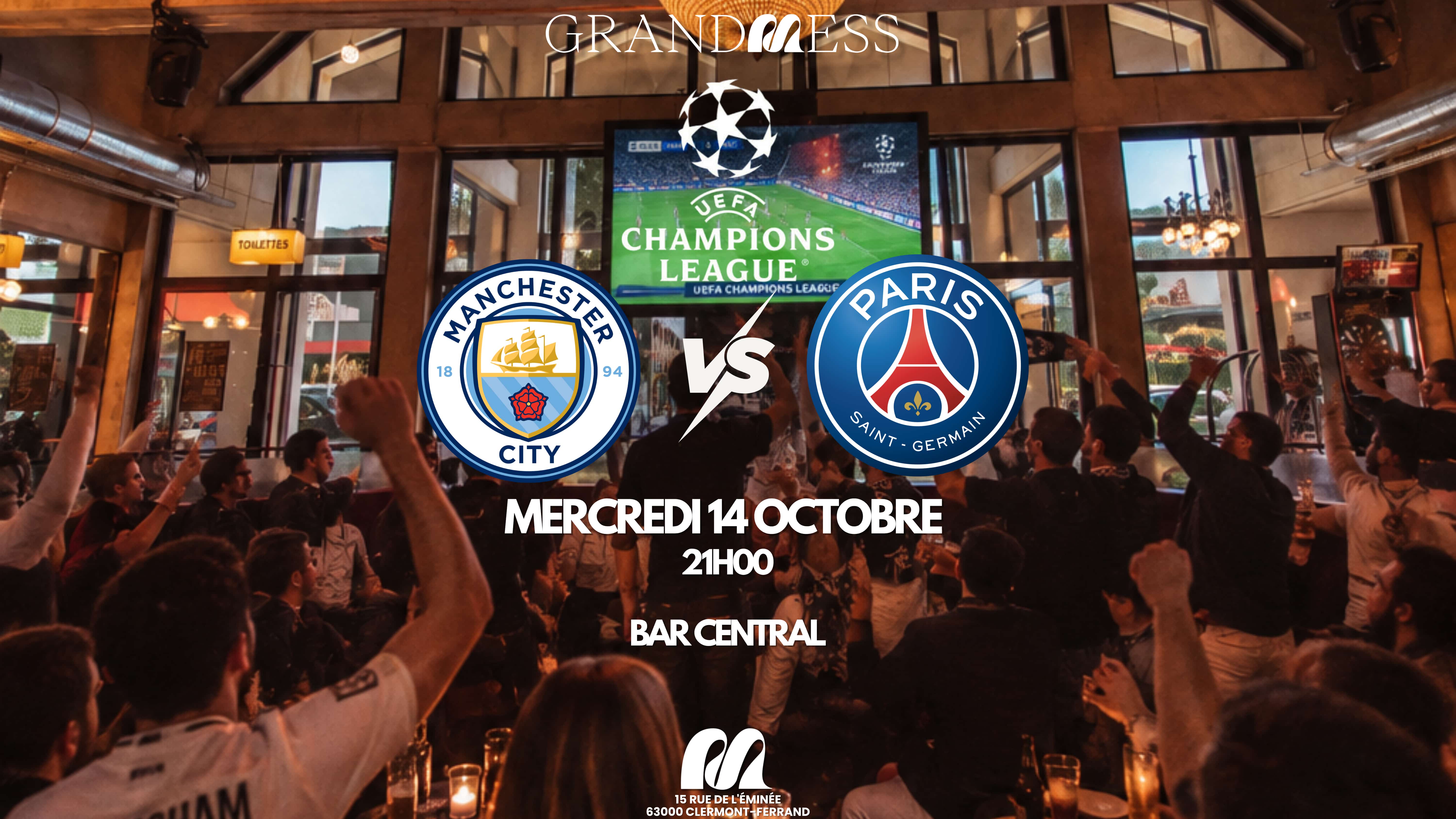 Ligue des Champions Manchester City - PSG à Grand Mess