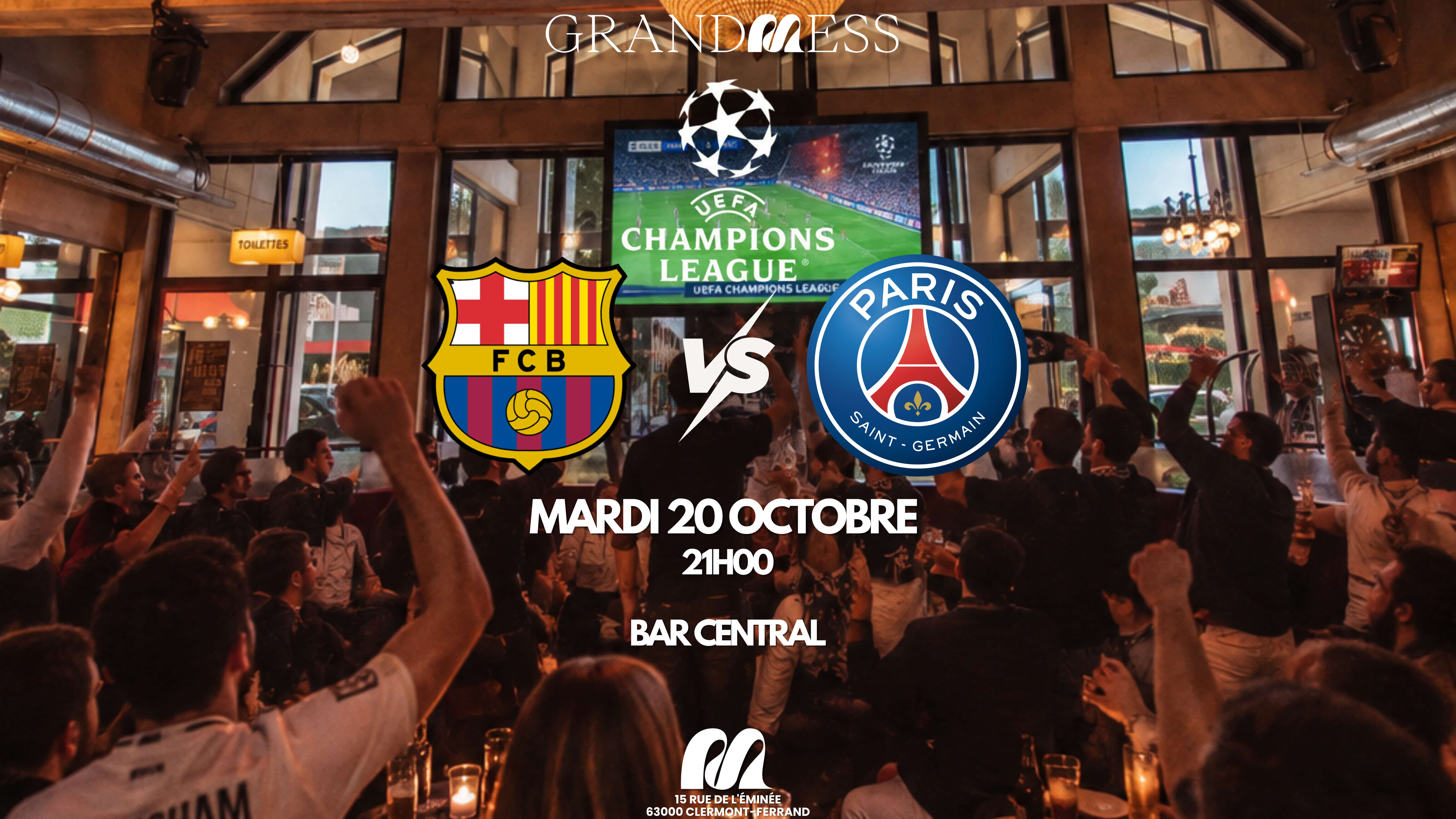 Ligue des Champions FC Barcelone - PSG à Grand Mess