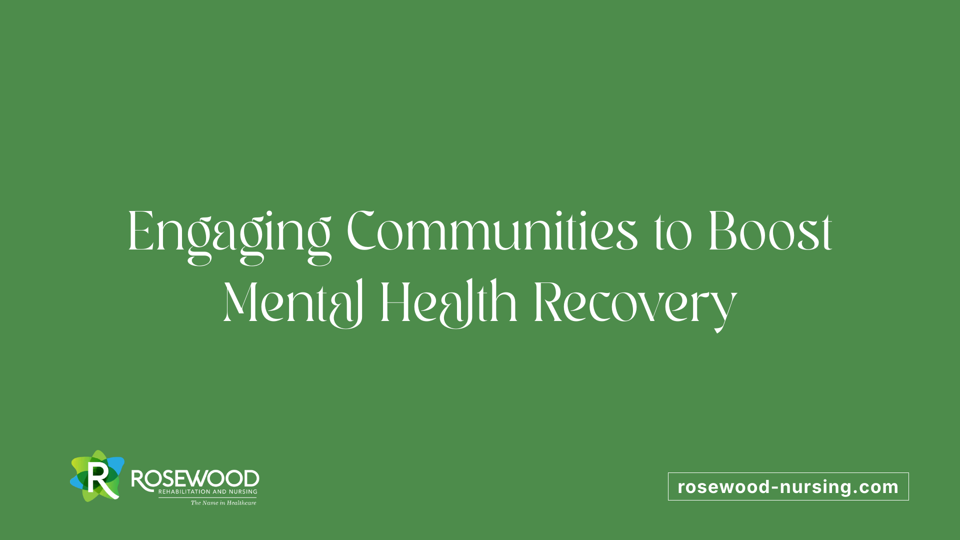 Engaging Communities to Boost Mental Health Recovery