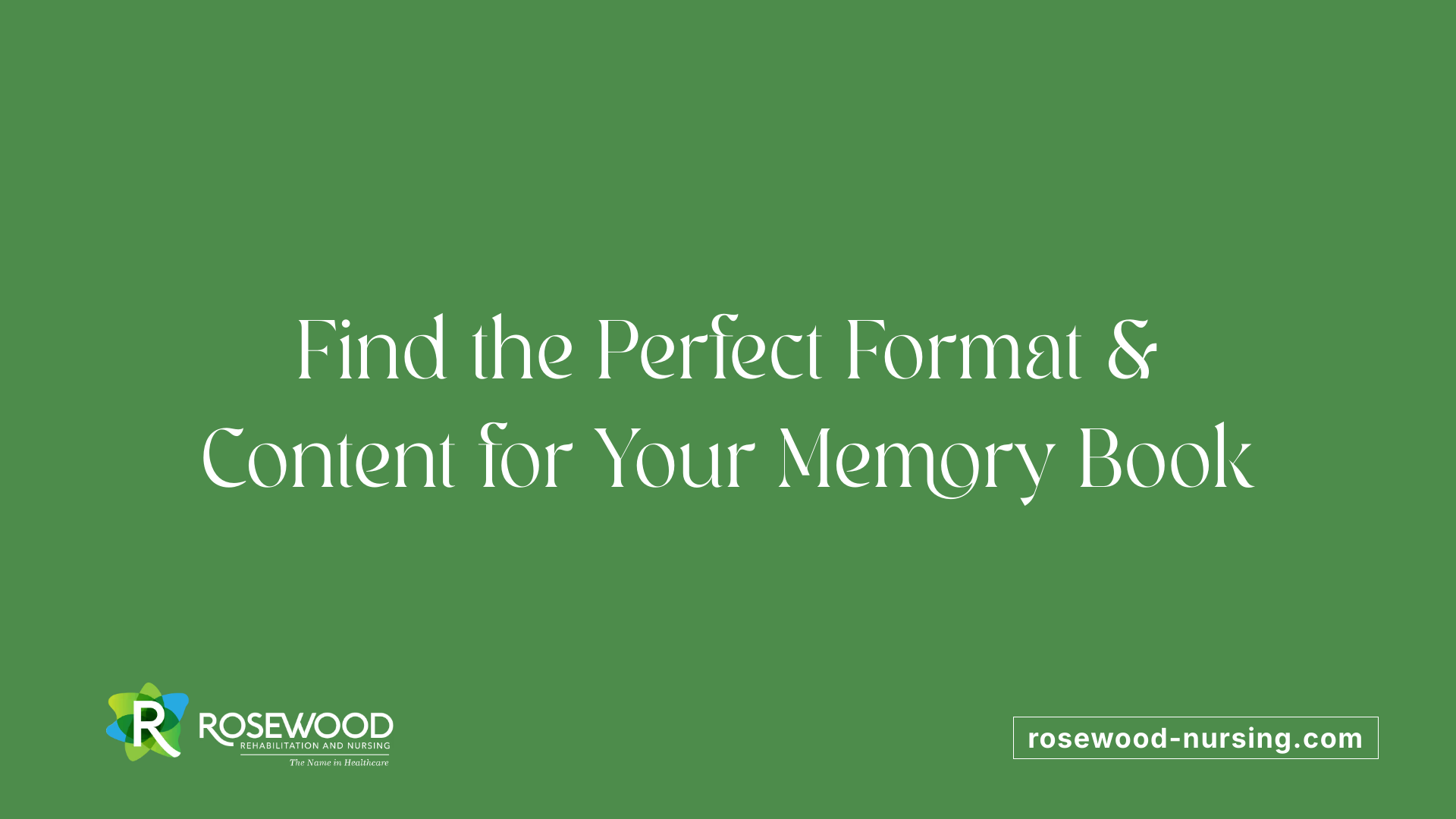 Find the Perfect Format &amp; Content for Your Memory Book