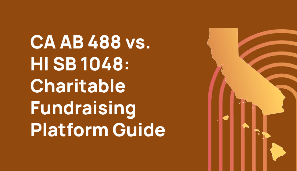 CA AB 488 vs. HI SB 1048: Charitable Fundraising Platform Guide