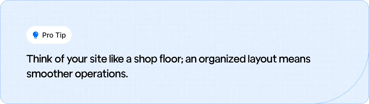Visual of a well-organized website layout, similar to a neatly arranged shop floor for smooth operations.