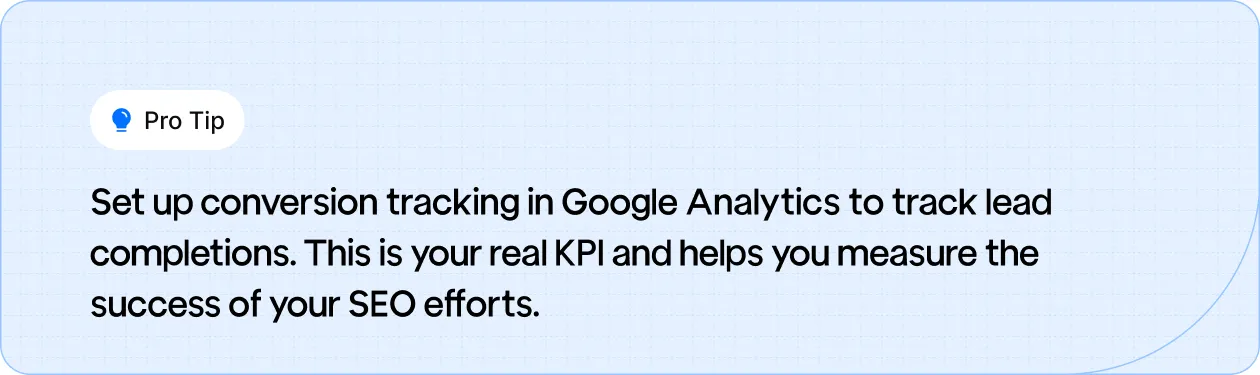  Screenshot of Google Analytics conversion tracking setup, illustrating how to measure lead completions as a key performance indicator.