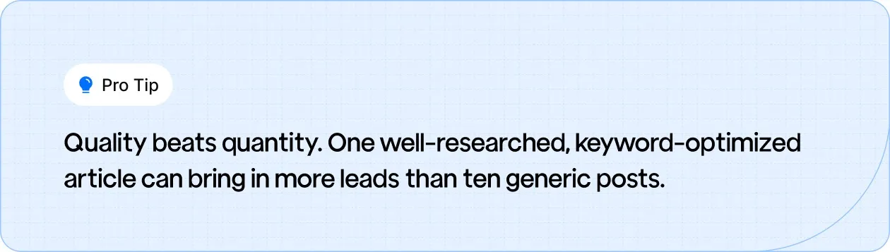 Focus on high-quality, keyword-optimized content to attract more qualified leads.