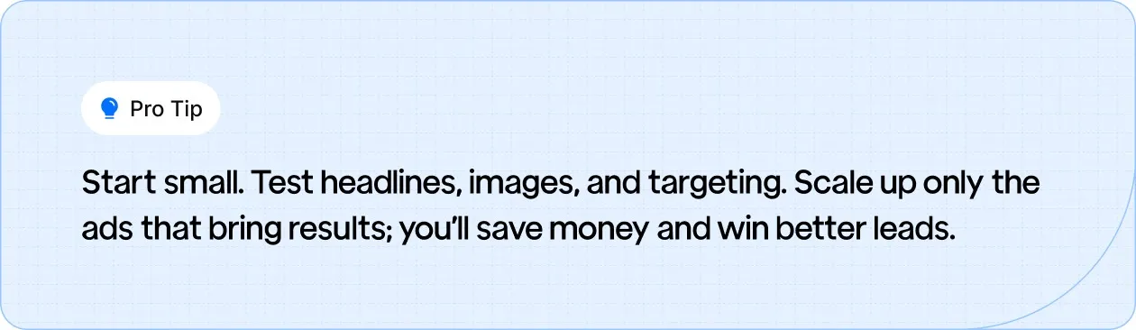 Start small with PPC; A/B test headlines, images, targeting; scale only winning ads to save budget and improve lead quality.