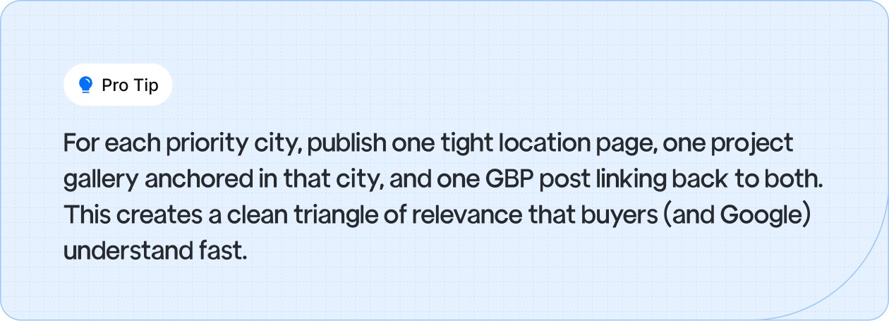 Pro Tip: For each priority city, publish one tight location page