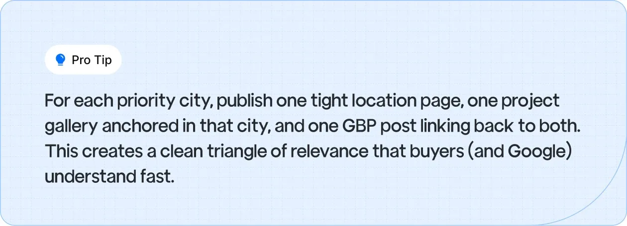 Pro Tip: For each priority city, publish one tight location page