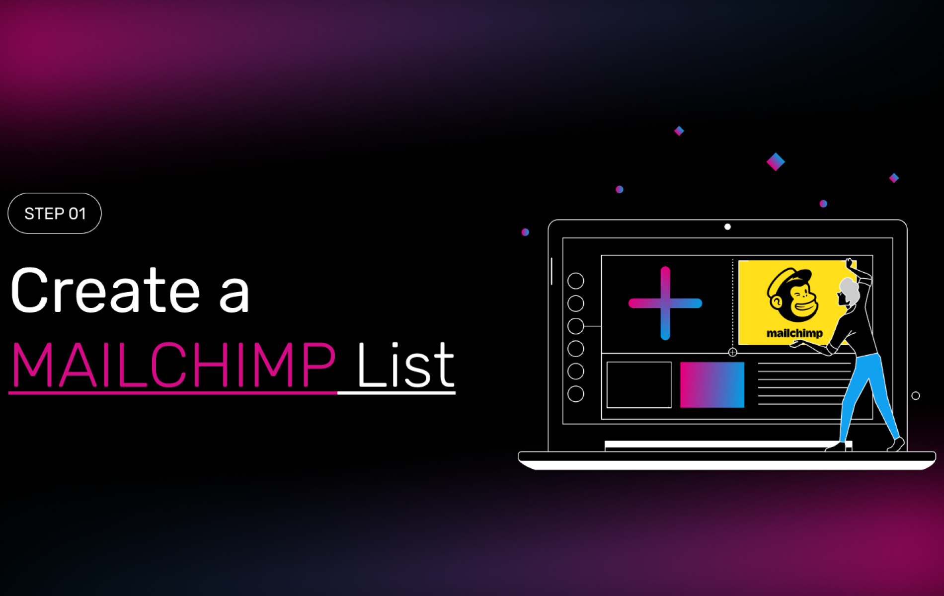 Step 01 Mailchimp List