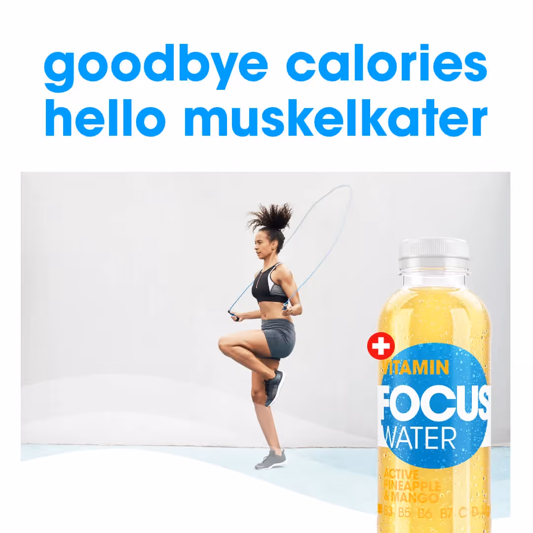 Focuswater Kampagne Goodbye calories, hello muskelkater – Social Media Agentur