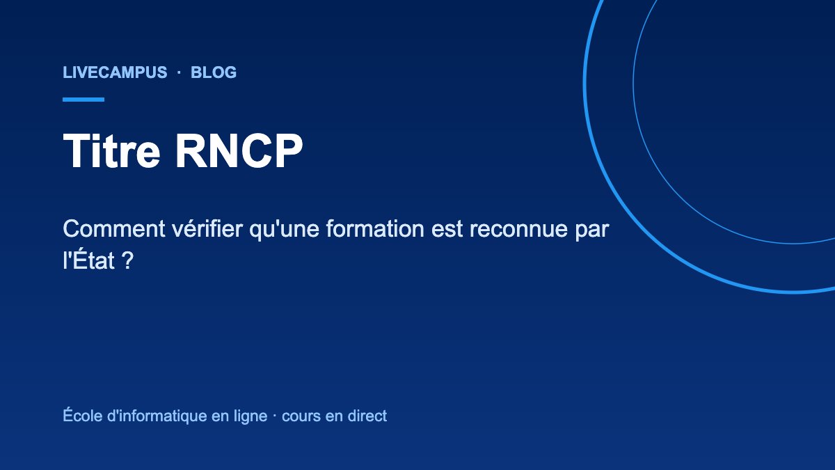 Titre RNCP : comment vérifier qu'une formation est reconnue par l'État ?