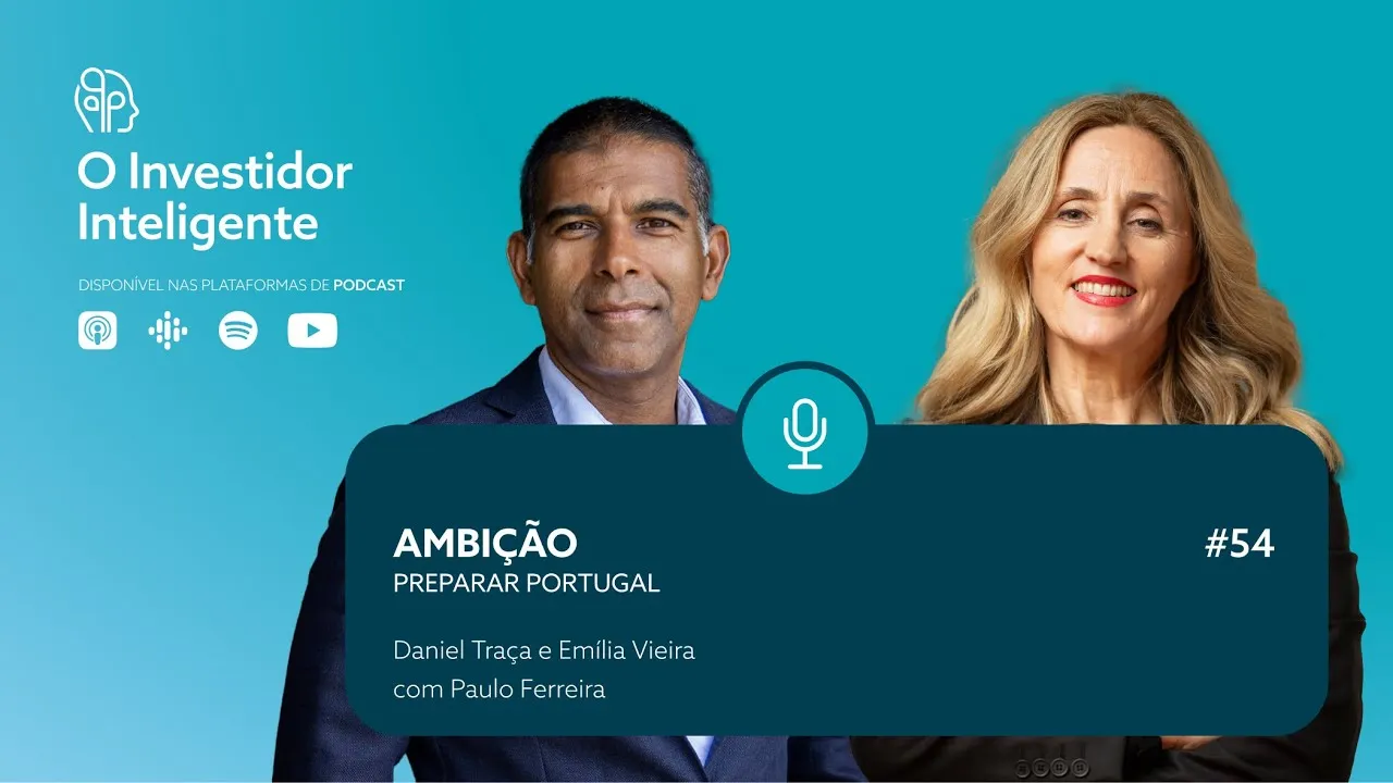 O Investidor Inteligente #54. Ambição: Preparar Portugal