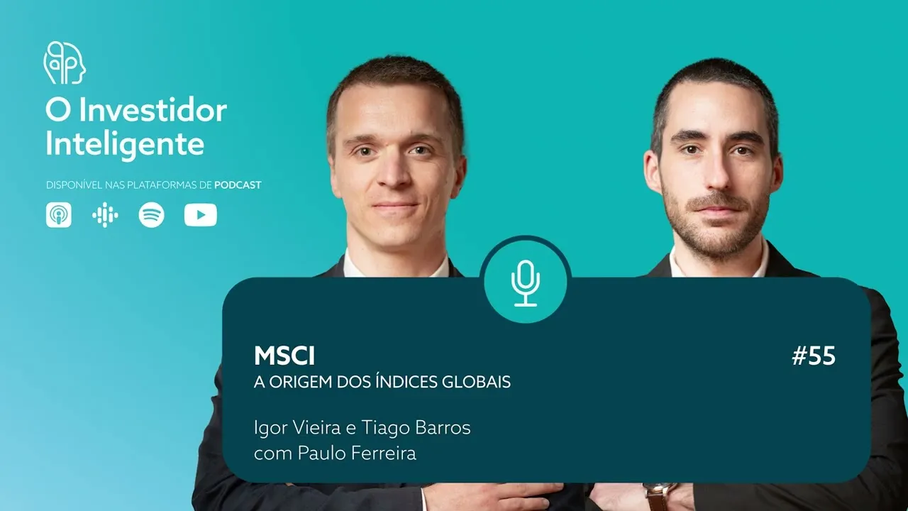 O Investidor Inteligente #55. MSCI: A Origem dos Índices Globais