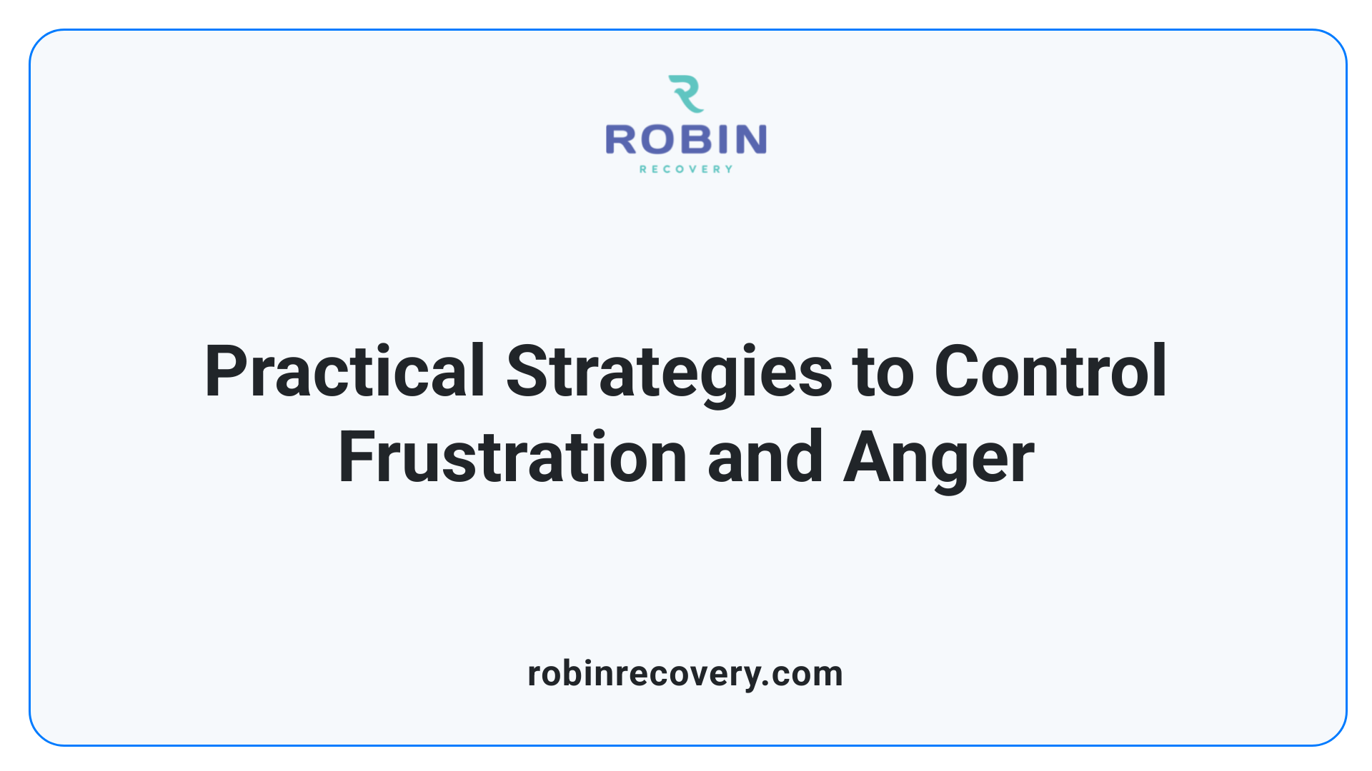 Practical Strategies to Control Frustration and Anger