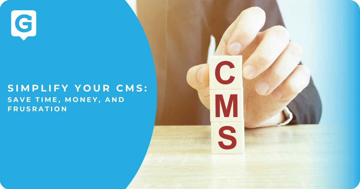 Keeping Your CMS Needs Simple