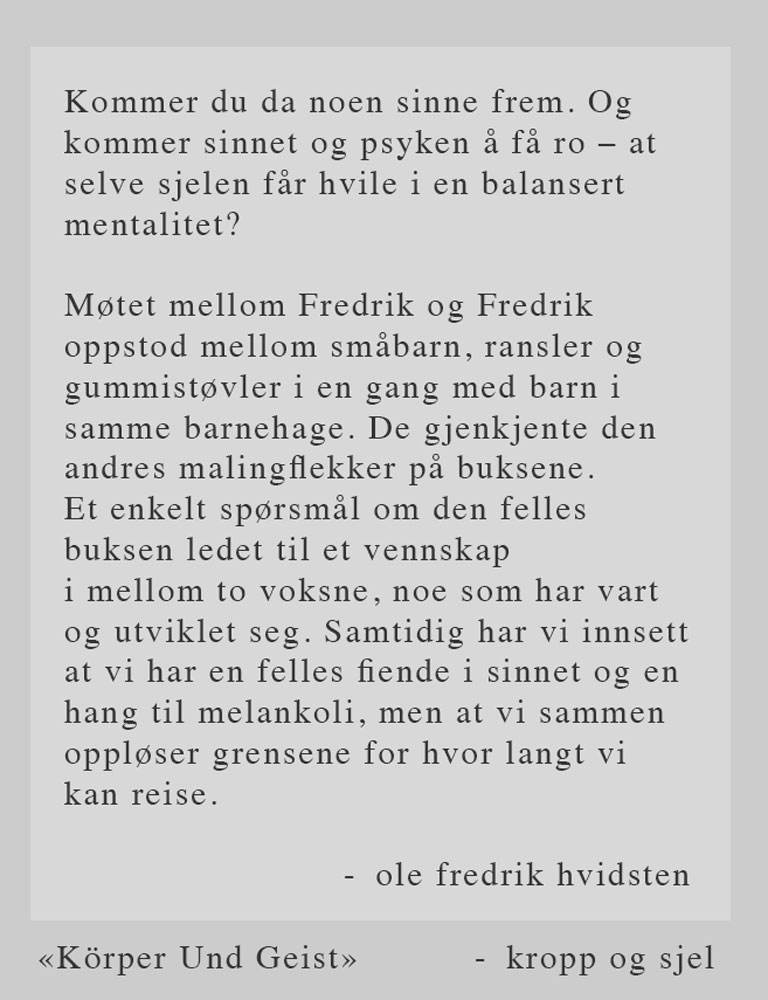 Utstillingstekst til Körper und Geist, tredje del