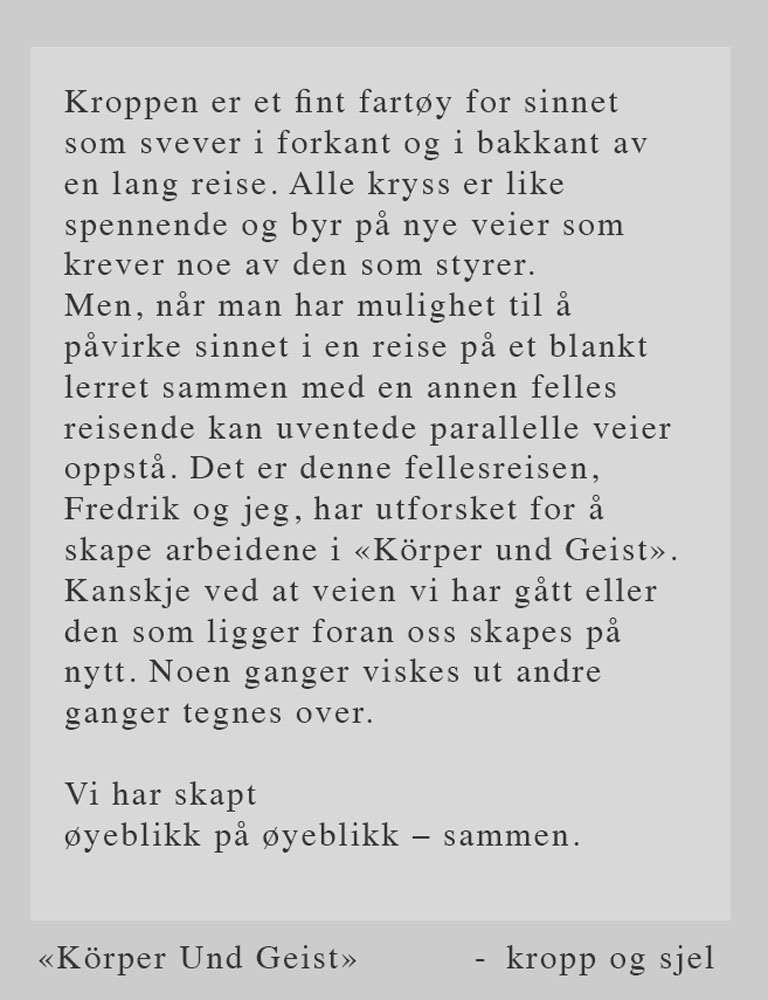 Utstillingstekst til Körper und Geist, første del