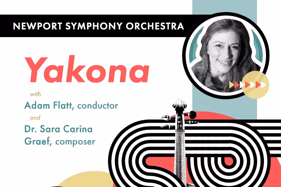 Newport Symphony Orchestra Premieres "Yakona"