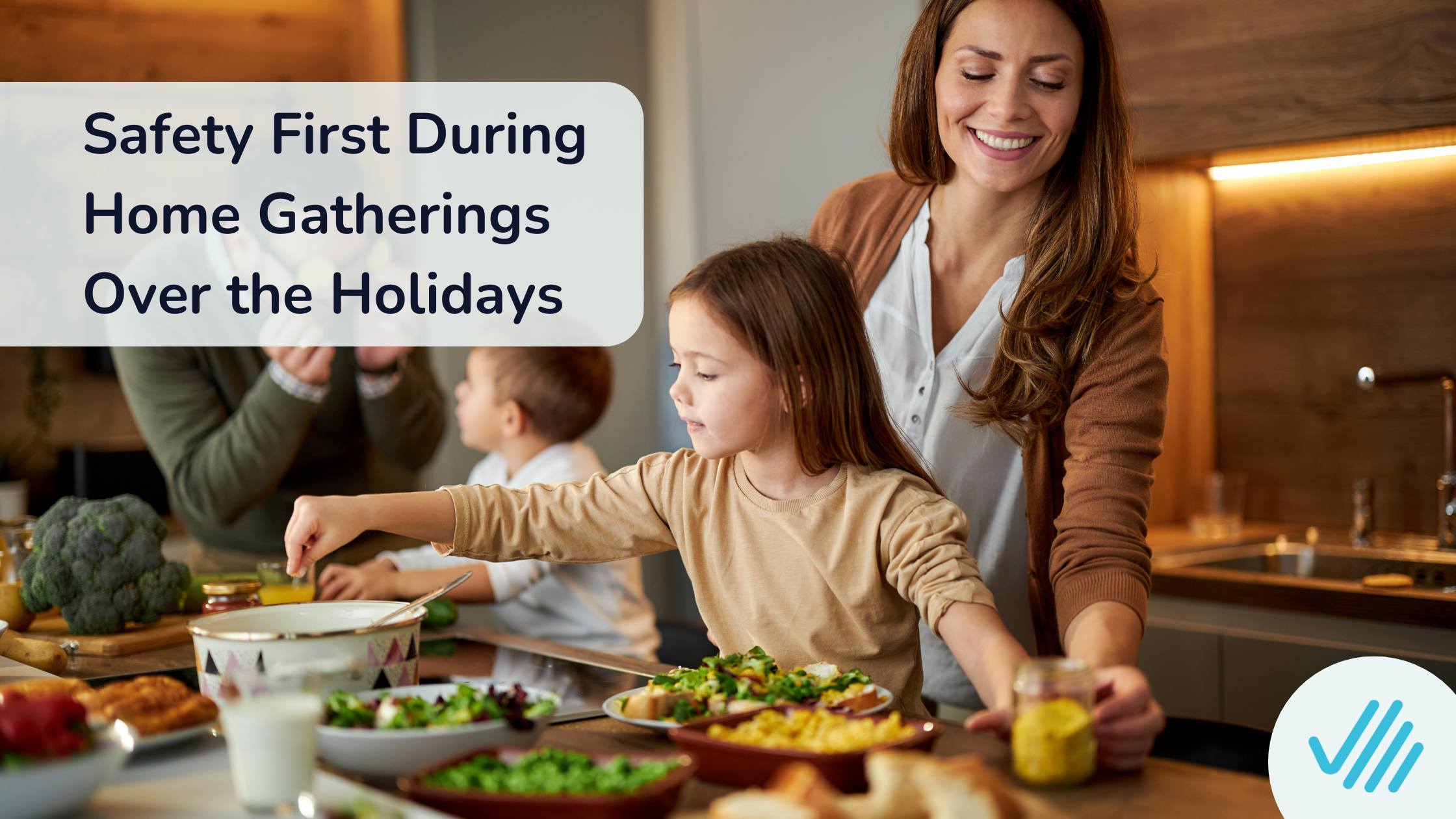 Safety First During Home Gatherings Over the Holidays 