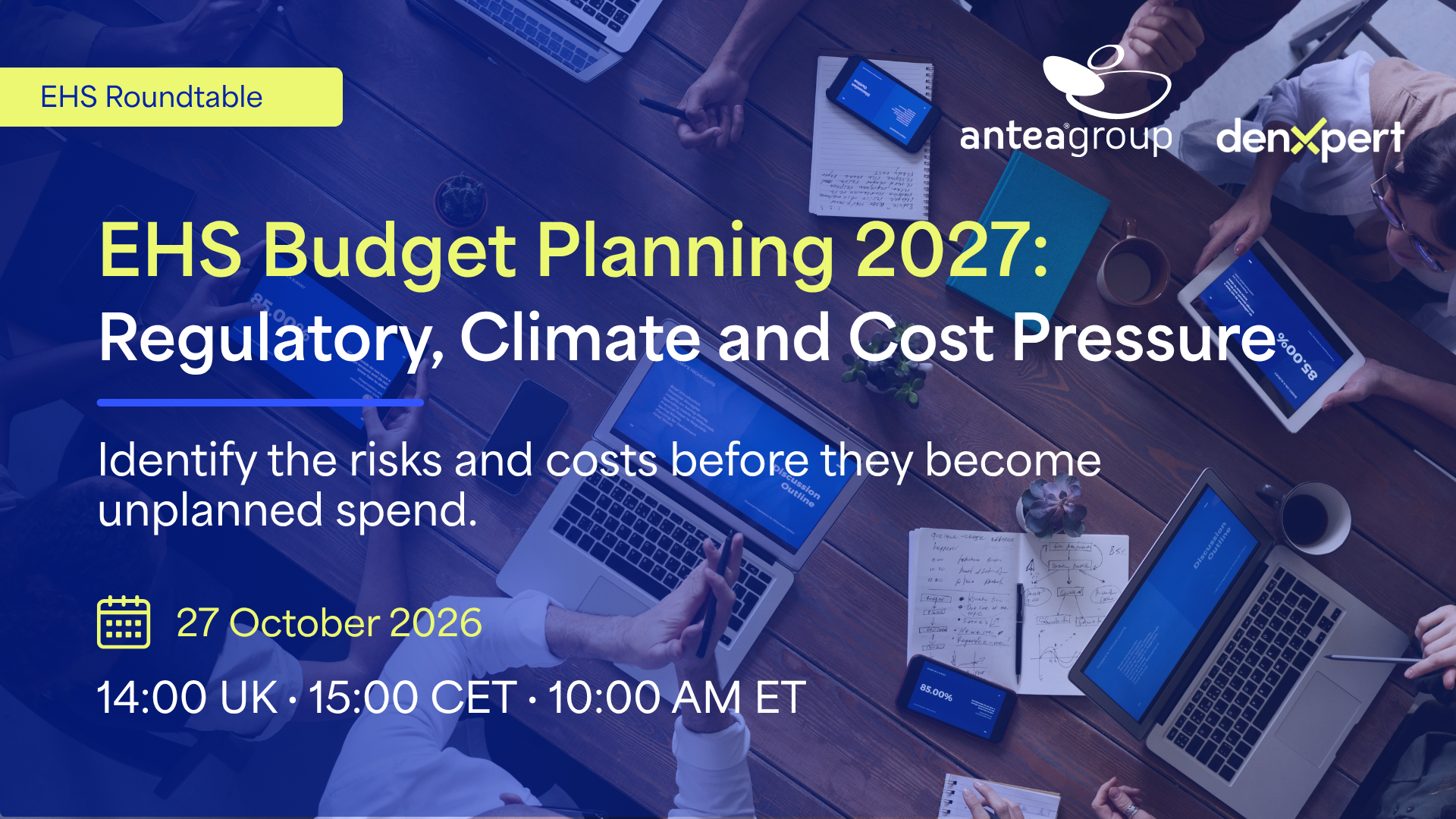 EHS Budget Planning 2027 webinar graphic about regulatory, climate and cost pressures, hosted by Antea Group and Denxpert on 27 October 2026.