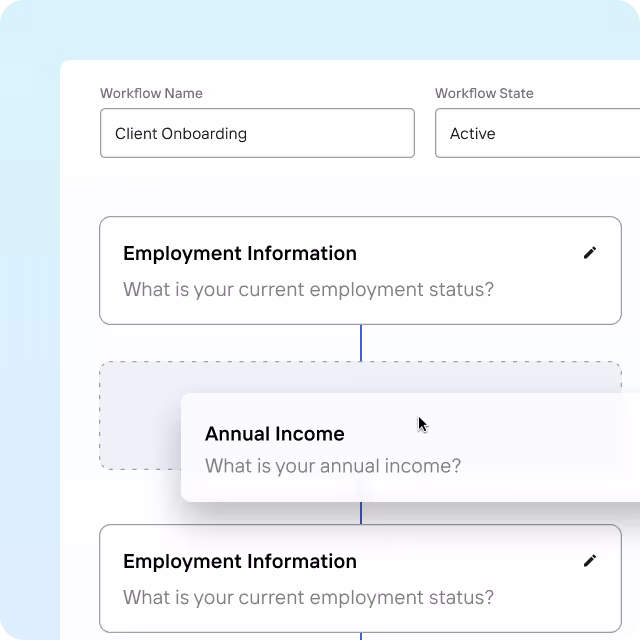 User interface showing a client onboarding workflow with sections for Employment Information asking about current employment status, and Annual Income asking about yearly income.