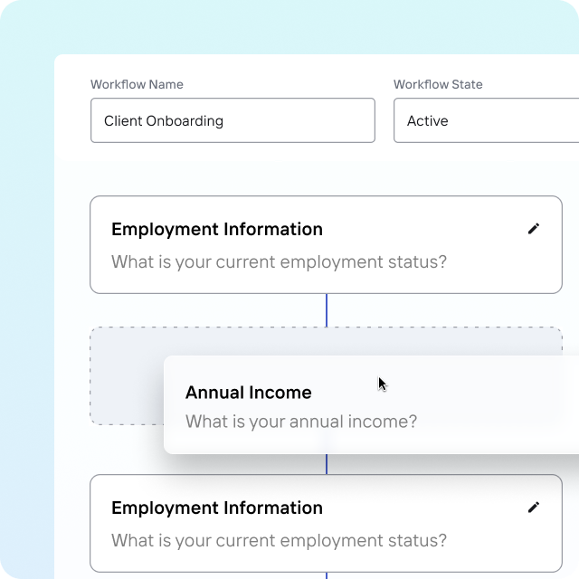 User interface showing a client onboarding workflow with sections for Employment Information asking about current employment status, and Annual Income asking about yearly income.