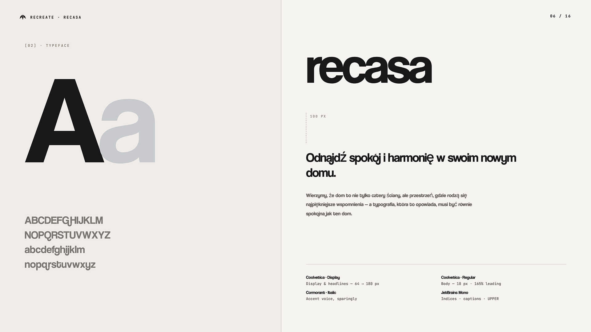 Slajd typografii Recasa — po lewej wielka litera Aa w kolorze czarnym i szarym; po prawej wordmark recasa display i nagłówek po polsku Odnajdź spokój i harmonię w swoim nowym domu; kroje: Coolvetica Display, Cormorant Italic, JetBrains Mono
