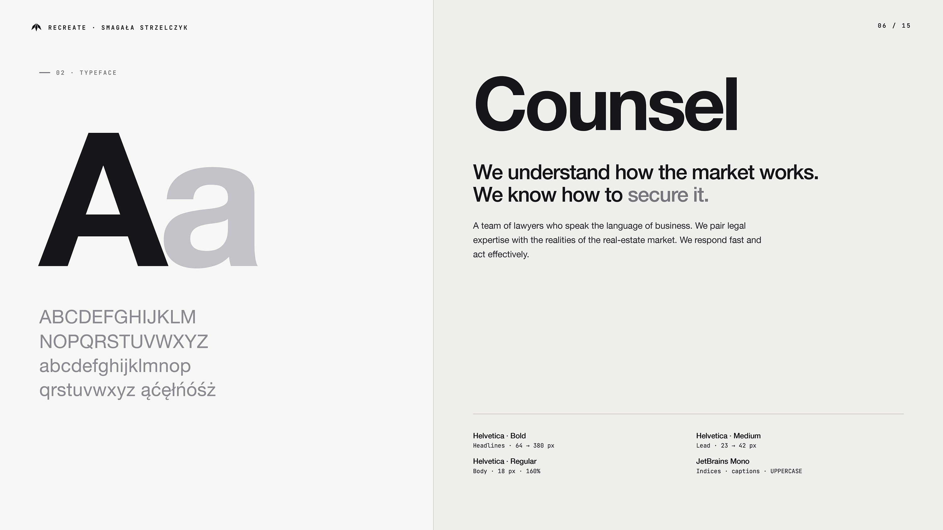Slajd typografii Smagała Strzelczyk — po lewej wielka litera Aa w czerni i szarości; po prawej specimen z nagłówkiem Counsel i hasłem We understand how the market works; kroje: Helvetica Bold/Medium/Regular, JetBrains Mono