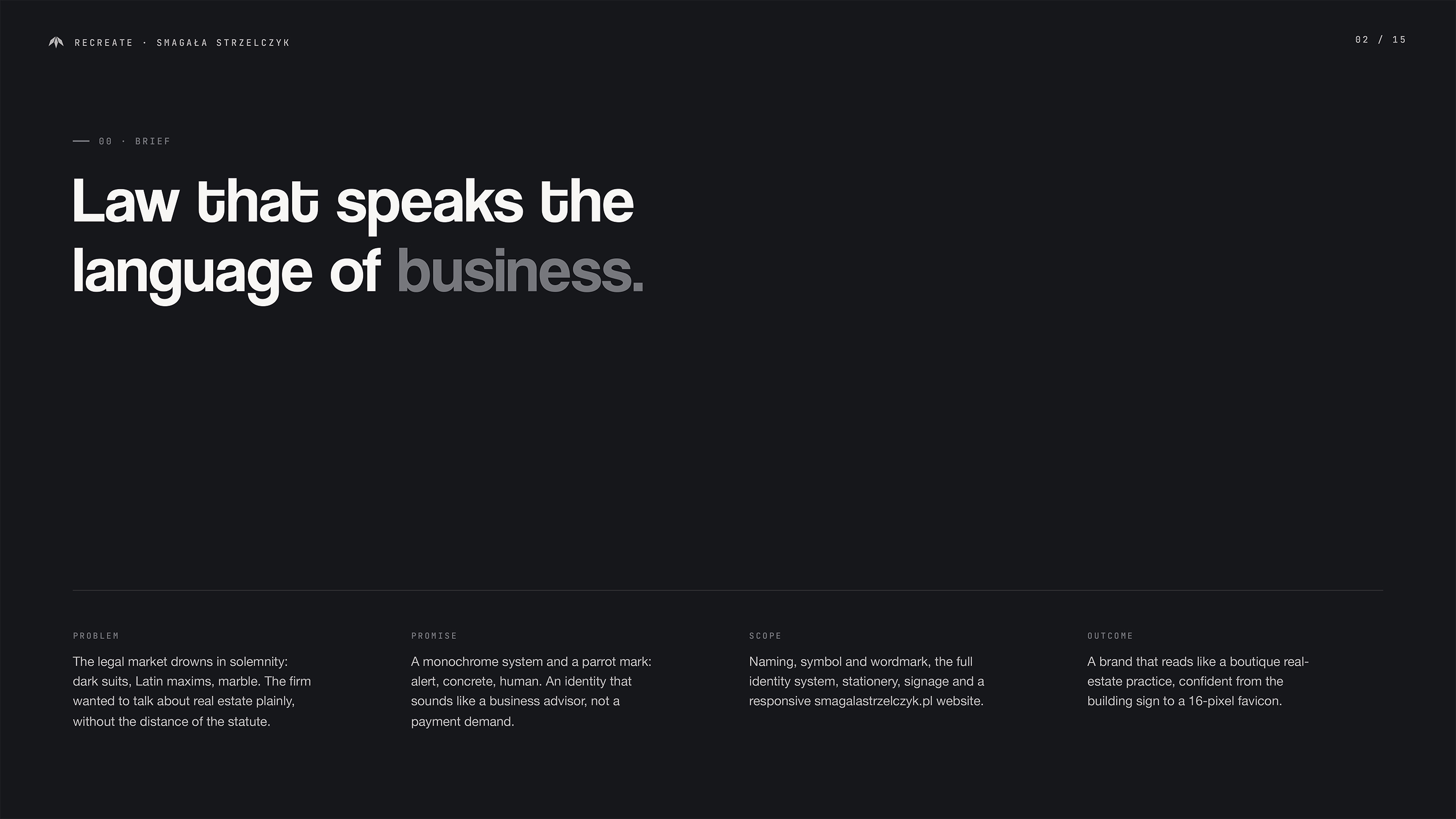 Slajd briefu Smagała Strzelczyk na czarnym tle — nagłówek: Law that speaks the language of business; cztery kolumny: Problem (powaga i łacina rynku prawnego), Promise (monochromatyczny znak papugi), Scope, Outcome