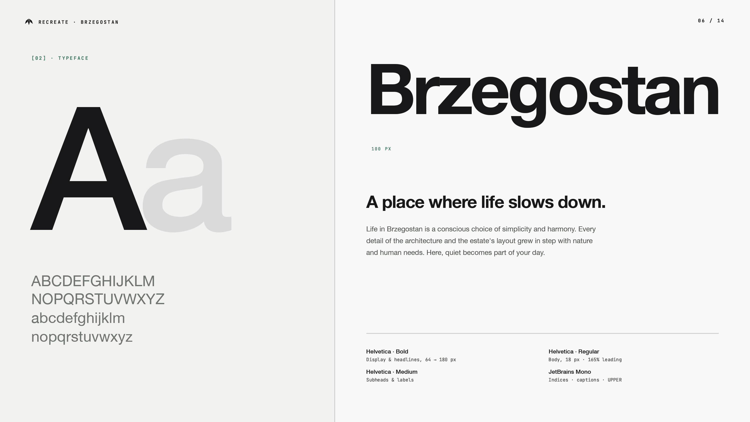 Slajd typografii Brzegostan — po lewej wielka litera Aa w czerni i szarości; po prawej specimen z dużym nagłówkiem Brzegostan i hasłem A place where life slows down; kroje: Helvetica Bold/Medium/Regular, JetBrains Mono