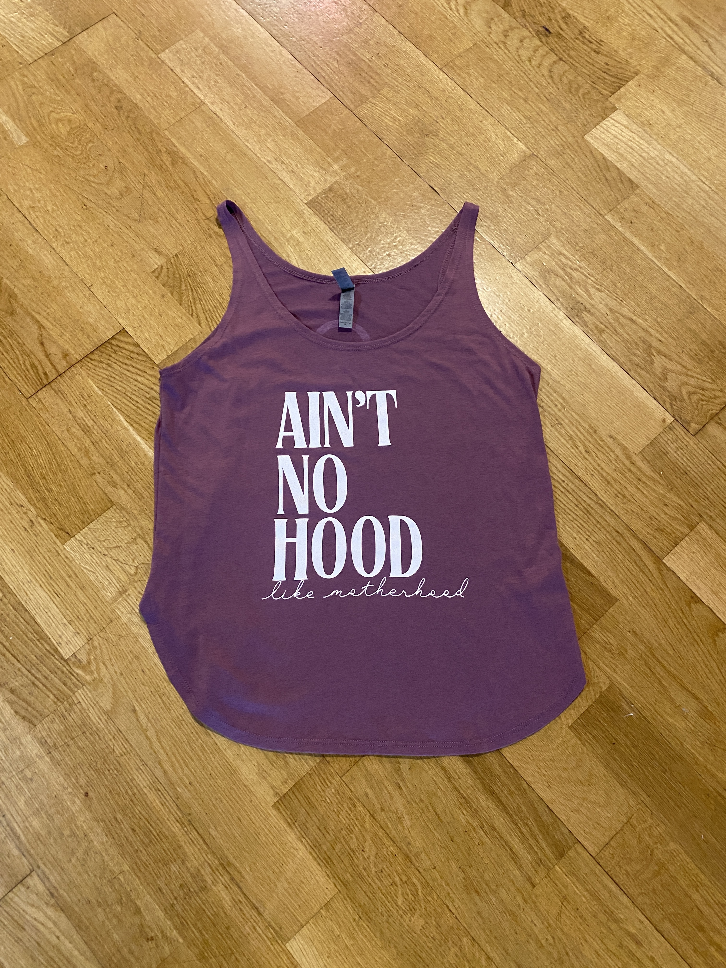 Next Level Apparel Ain't No Hood Like Motherhood