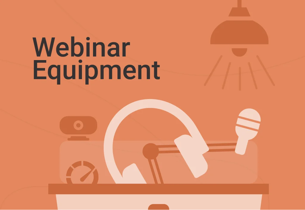 The Ultimate Webinar Set Up: How to Choose the Right Webinar Equipment