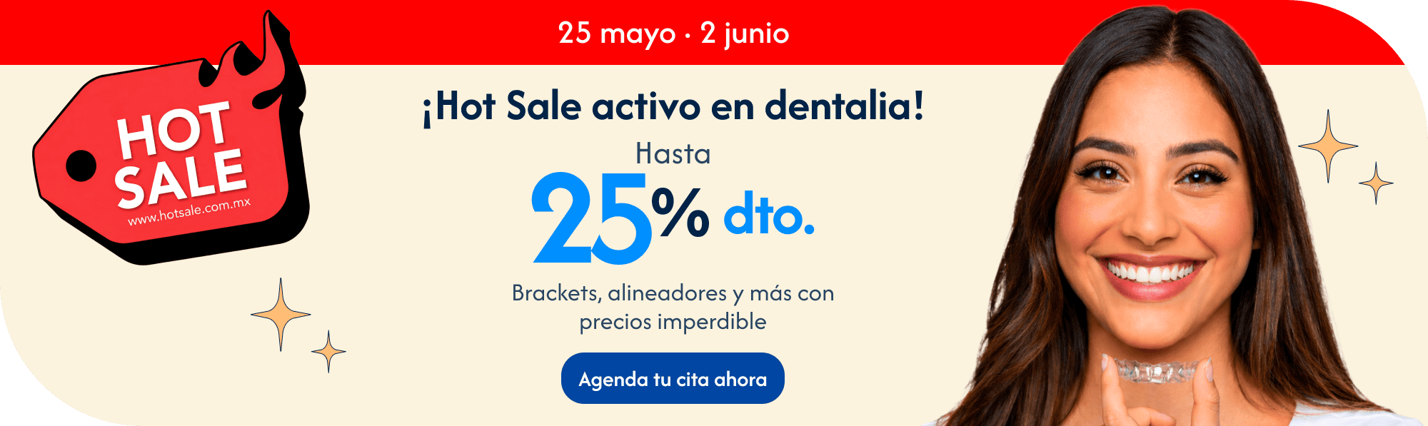 ¡Hot Sale activo en dentalia! Hasta 25% de descuento
Implantes, alineadores y más con precios imperdibles.