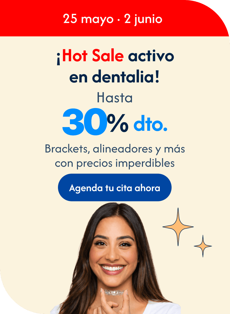 ¡Hot Sale activo en dentalia! Hasta 25% de descuento
Implantes, alineadores y más con precios imperdibles.