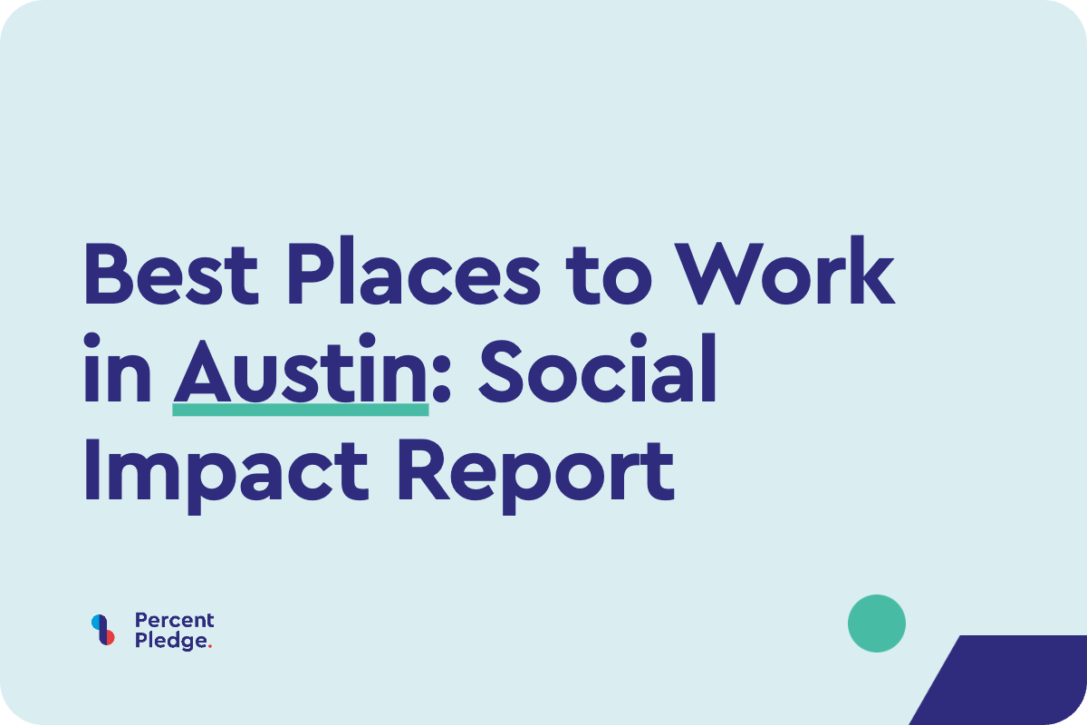 2025 Best Places to Work in Austin: Social Impact Report