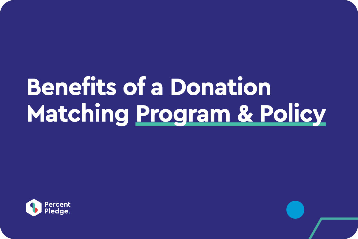 Benefits of a Donation Matching Program & Policy