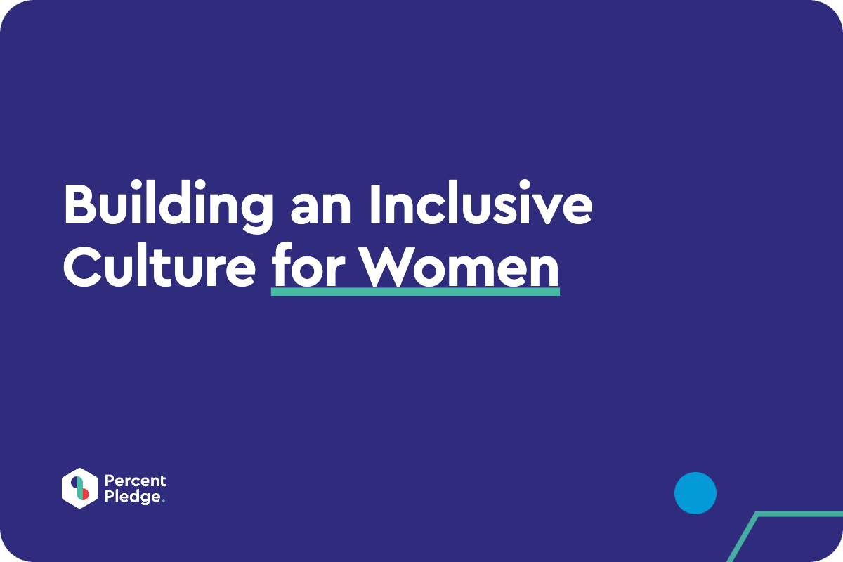 Building an Inclusive Culture for Women