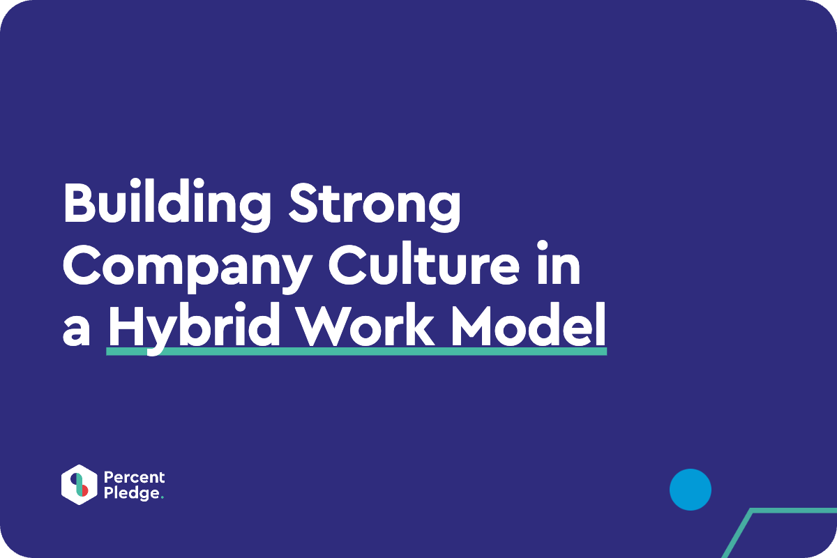 Building Strong Company Culture in a Hybrid Work Model