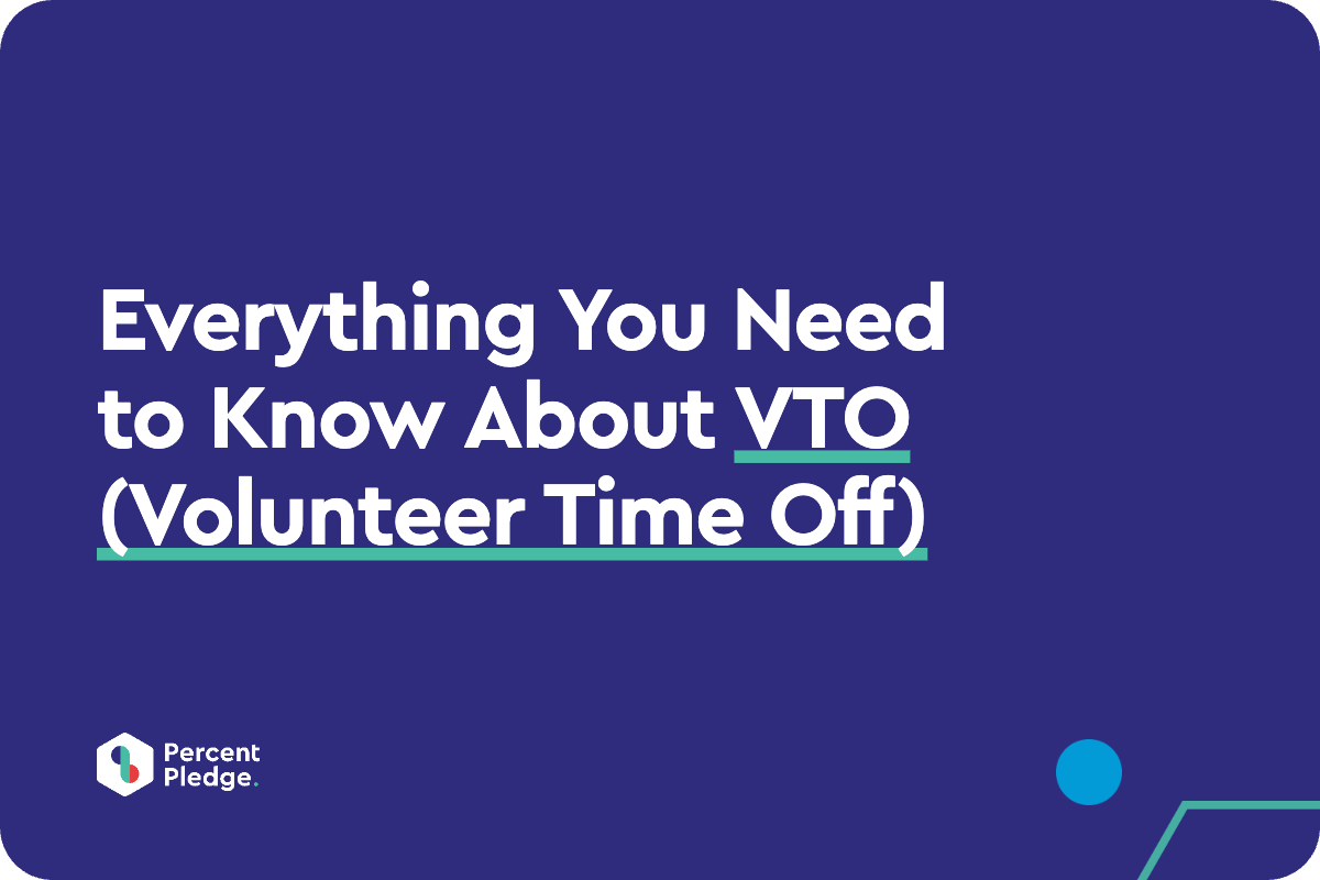 Everything You Need to Know About VTO (Volunteer Time Off)